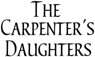 The Carpenters Daughters