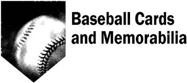 Baseball Cards and Memorabilia