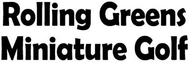 Rolling Greens Miniature Golf