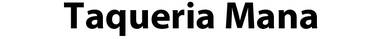 Taqueria Mana