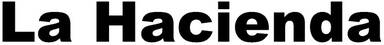 La Hacienda