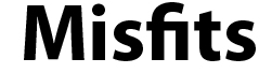 Misfits
